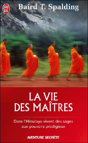 [Life and Teaching Of The Masters Of The Far East 01] • La vie des Maîtres